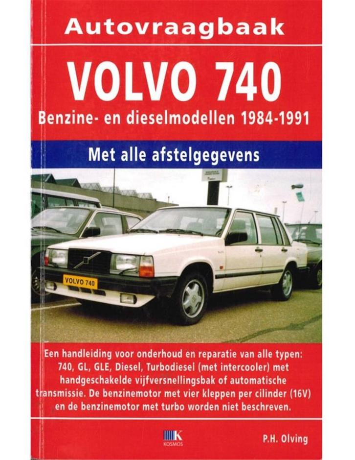 1984 - 1991 VOLVO 740 BENZINE & DIESEL VRAAGBAAK NEDERLANDS, Auto diversen, Handleidingen en Instructieboekjes