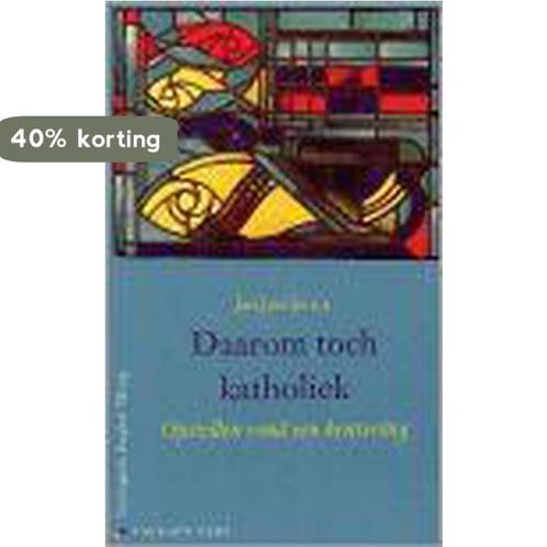 DAAROM TOCH KATHOLIEK 9789056251697 NAUTA R., Boeken, Godsdienst en Theologie, Gelezen, Verzenden