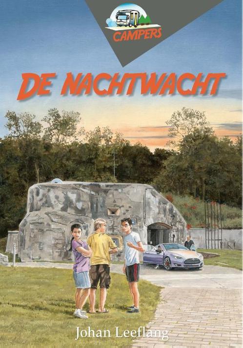 De nachtwacht / Campers / 3 9789087180720 Johan Leeflang, Boeken, Kinderboeken | Jeugd | 10 tot 12 jaar, Zo goed als nieuw, Verzenden