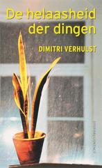 De helaasheid der dingen 9789025427733 Dimitri Verhulst, Boeken, Romans, Verzenden, Gelezen, Dimitri Verhulst