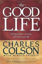 The Good Life - Charles Colson - 9780842377492 - Hardcover, Boeken, Verzenden, Nieuw