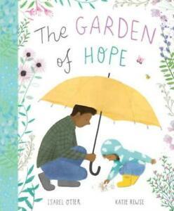 The garden of hope by Isabel Otter (Paperback), Livres, Livres Autre, Envoi