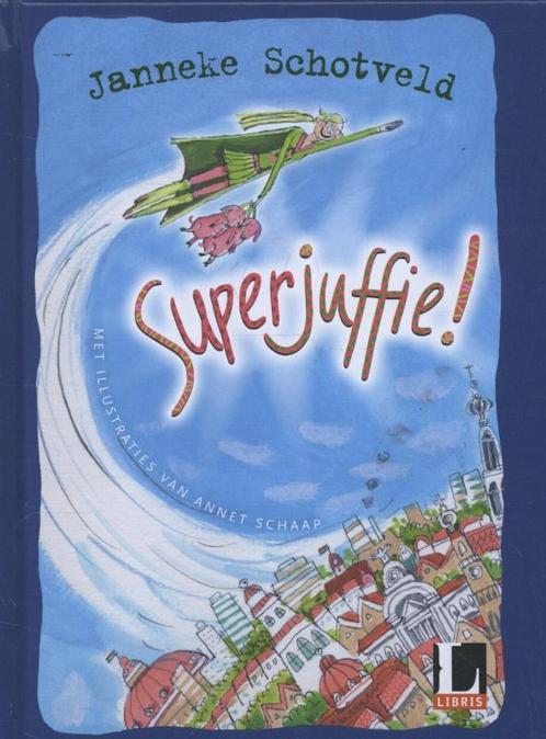 Superjuffie! / Superjuffie / 1 9789000334285, Boeken, Overige Boeken, Zo goed als nieuw, Verzenden