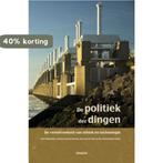 De politiek der dingen 9789055739660, Boeken, Verzenden, Gelezen