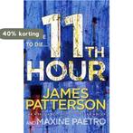 11th Hour 9781846057922 James Patterson, Verzenden, Zo goed als nieuw, James Patterson