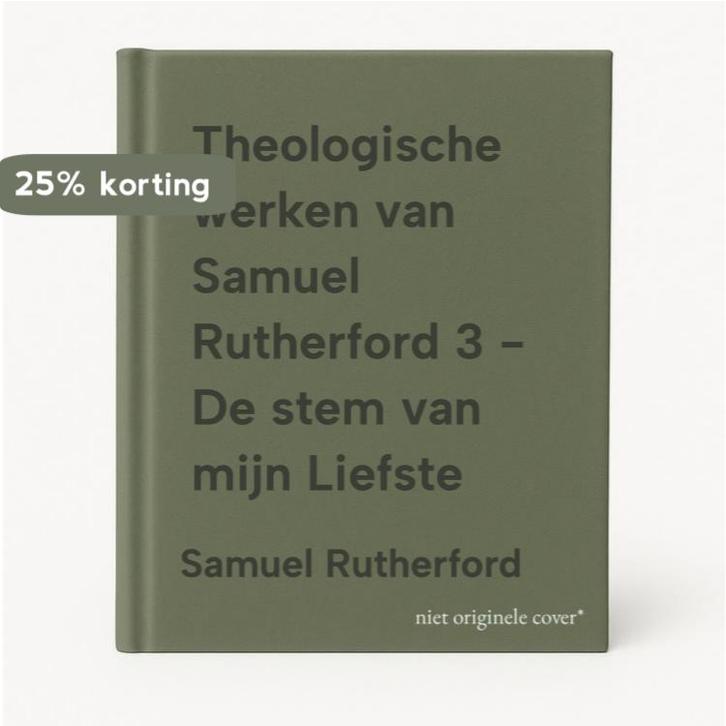 Theologische werken van Samuel Rutherford 3 -  De stem van, Boeken, Overige Boeken, Zo goed als nieuw, Verzenden