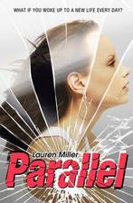Parallel 9781407135120 Lauren Miller, Boeken, Verzenden, Zo goed als nieuw, Lauren Miller