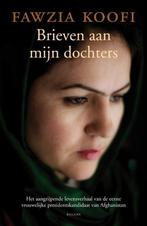 Brieven aan mijn dochters 9789460033292 Fawzia Koofi, Verzenden, Zo goed als nieuw, Fawzia Koofi