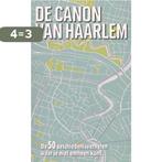De canon van Haarlem 9789045314419 Kim Bergshoeff, Boeken, Geschiedenis | Stad en Regio, Verzenden, Zo goed als nieuw, Kim Bergshoeff