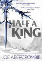 Half a King (Shattered Sea, Book 1) 9780007558483, Verzenden, Gelezen, Joe Abercrombie