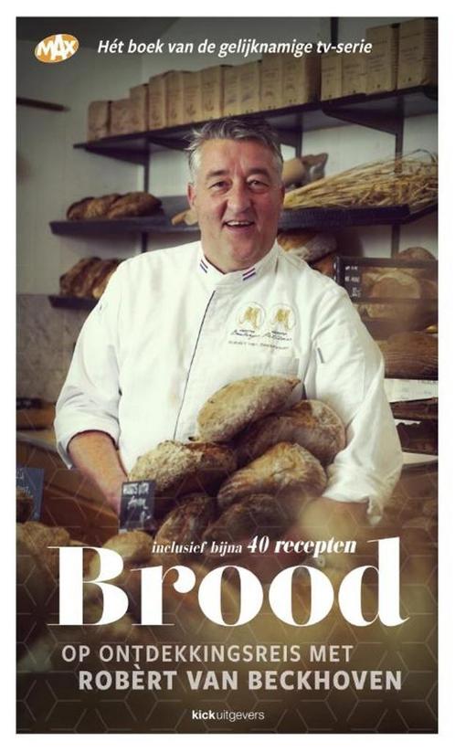 Brood 9789491555275 Robèrt van Beckhoven, Boeken, Kookboeken, Zo goed als nieuw, Verzenden