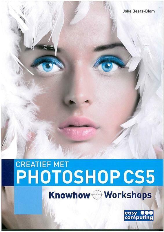 Creatief met / Photoshop CS5 / Creatief met 9789045648538, Boeken, Informatica en Computer, Gelezen, Verzenden