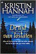 TIJD VAN LOSLATEN 9789044301229 Kristin Hannah, Boeken, Streekboeken en Streekromans, Verzenden, Gelezen, Kristin Hannah