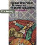 Droompaard en andere falklandjes 9789021491615 Heyermans, Verzenden, Gelezen, Heyermans