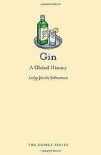 Gin: A Global History  Solmonson, Lesley Jacobs  Book, Solmonson, Lesley Jacobs, Verzenden