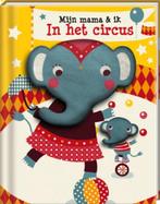 In het circus / Mijn mama en ik 9789461441751, Boeken, Verzenden, Gelezen, Annelien Wehrmeijer