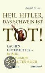 Heil Hitler, Das Schwein Ist Tot! 9783821807737, Boeken, Zo goed als nieuw, Rudolph Herzog, Verzenden