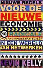 Nieuwe regels voor de nieuwe economie 9789057120534, Verzenden, Gelezen, Karen Kelly