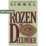 Rozen in December 9789022508299 Johannes Mario Simmel, Verzenden, Johannes Mario Simmel