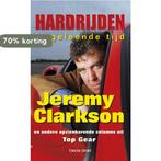 Hardrijden In Geleende Tijd 9789043910712 Jeremy Clarkson, Boeken, Verzenden, Zo goed als nieuw, Jeremy Clarkson