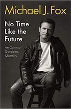 No Time Like the Future 9781472278470 Michael J Fox, Verzenden, Gelezen, Michael J Fox
