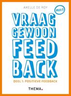 Vraag gewoon feedback 1 Positieve feedback 9789462722071, Axelle de Roy, Verzenden