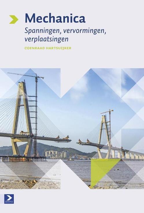 Spanningen, vervormingen, verplaatsingen / Mechanica / 2, Boeken, Techniek, Zo goed als nieuw, Verzenden