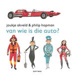 Van wie is die auto? / Van wie is...? 9789025766818, Verzenden, Joukje Akveld