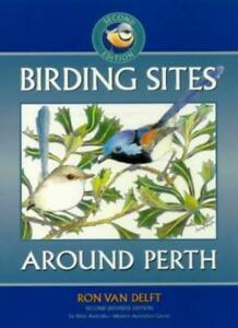 Birding Sites Around Perth (Western Australia) By Ron Van, Livres, Livres Autre, Envoi