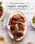 Half Baked Harvest Super Simple 125 Recipes for Instant,, Verzenden, Zo goed als nieuw, Tieghan Gerard