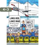 Langs hier, langs daar / Jachtvliegers / 4 9789490008277, Boeken, Verzenden, Gelezen, Peer Dekkers