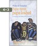 Papa ernst, papa losbol 9789065659446 W. de Doncker, Boeken, Verzenden, Gelezen, W. de Doncker