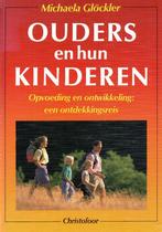 Ouders en hun kinderen - Michaela Glöckler - 9789062384365 -, Boeken, Verzenden, Nieuw