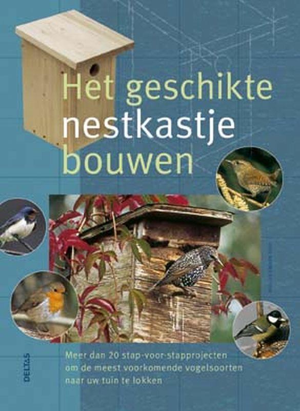 Het geschikte nestkastje bouwen 9789044713619 H.W. Bastian, Boeken, Hobby en Vrije tijd, Zo goed als nieuw, Verzenden