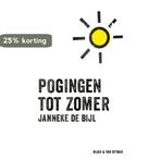 Pogingen tot zomer 9789038806785 Janneke de Bijl, Verzenden, Gelezen, Janneke de Bijl
