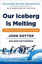 Our Iceberg is Melting 9781509830114 John Kotter, Verzenden, Zo goed als nieuw, John Kotter