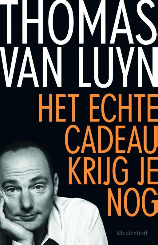Het echte cadeau krijg je nog 9789029089470 Thomas van Luyn, Boeken, Literatuur, Gelezen, Verzenden