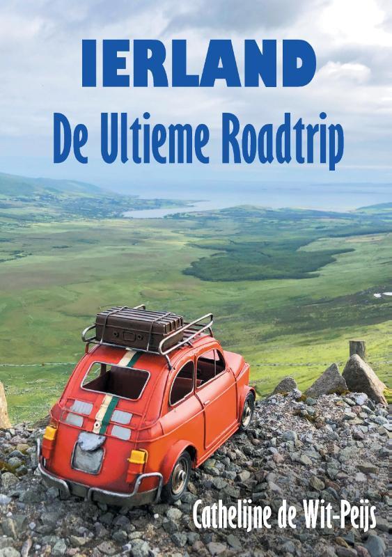 Ierland: De Ultieme Roadtrip 9789090331416, Boeken, Reisgidsen, Zo goed als nieuw, Verzenden