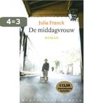 De middagvrouw 9789028423466 Julia Franck, Verzenden, Gelezen, Julia Franck