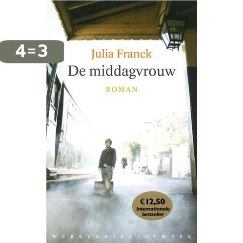 De middagvrouw 9789028423466 Julia Franck, Boeken, Romans, Gelezen, Verzenden