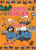 De zoete zusjes houden van Holland / De zoete zusjes, Verzenden, Zo goed als nieuw, Hanneke de Zoete
