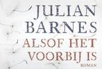 Alsof het voorbij is / Dwarsligger / 234 9789049802493, Boeken, Verzenden, Gelezen, Julian Barnes