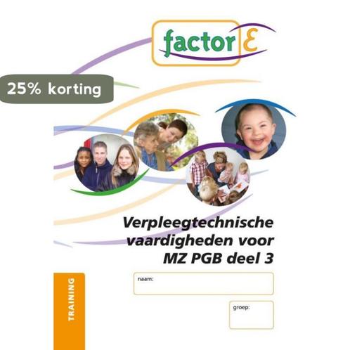 Factor-E Verpleegtechnische vaardigheden voor MZ PGB deel 3, Boeken, Schoolboeken, Gelezen, Verzenden