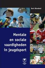 Mentale en sociale vaardigheden in jeugdsport 9789038213330, Boeken, Verzenden, Zo goed als nieuw, B. Blondeel
