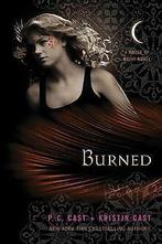 House of Night 07. Burned  Cast, P. C., Cast, Kristin  Book, Boeken, Verzenden, Gelezen