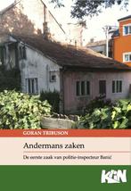 Kroatische literatuur in Nederland 4 -   Andermans zaken, Boeken, Goran Tribuson, Sanja Kregar, Zo goed als nieuw, Verzenden
