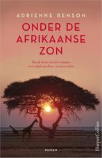Onder de Afrikaanse zon 9789402701555 Adrienne Benson, Verzenden, Zo goed als nieuw, Adrienne Benson
