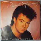 Paul Young - Everything must change - Single, Gebruikt, 7 inch, Pop, Single