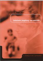 AMBULANTE JEUGDZORG DR 1 9789066652743 Tj. Zandberg, Verzenden, Gelezen, Tj. Zandberg
