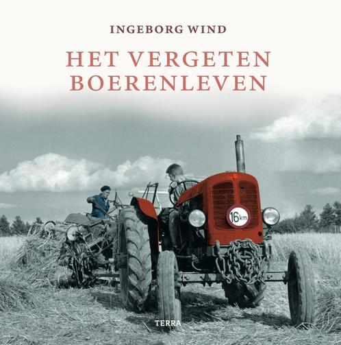 Het vergeten boerenleven 9789089890962 Ingeborg Wind, Boeken, Geschiedenis | Nationaal, Gelezen, Verzenden
